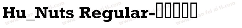 Hu_Nuts Regular字体转换